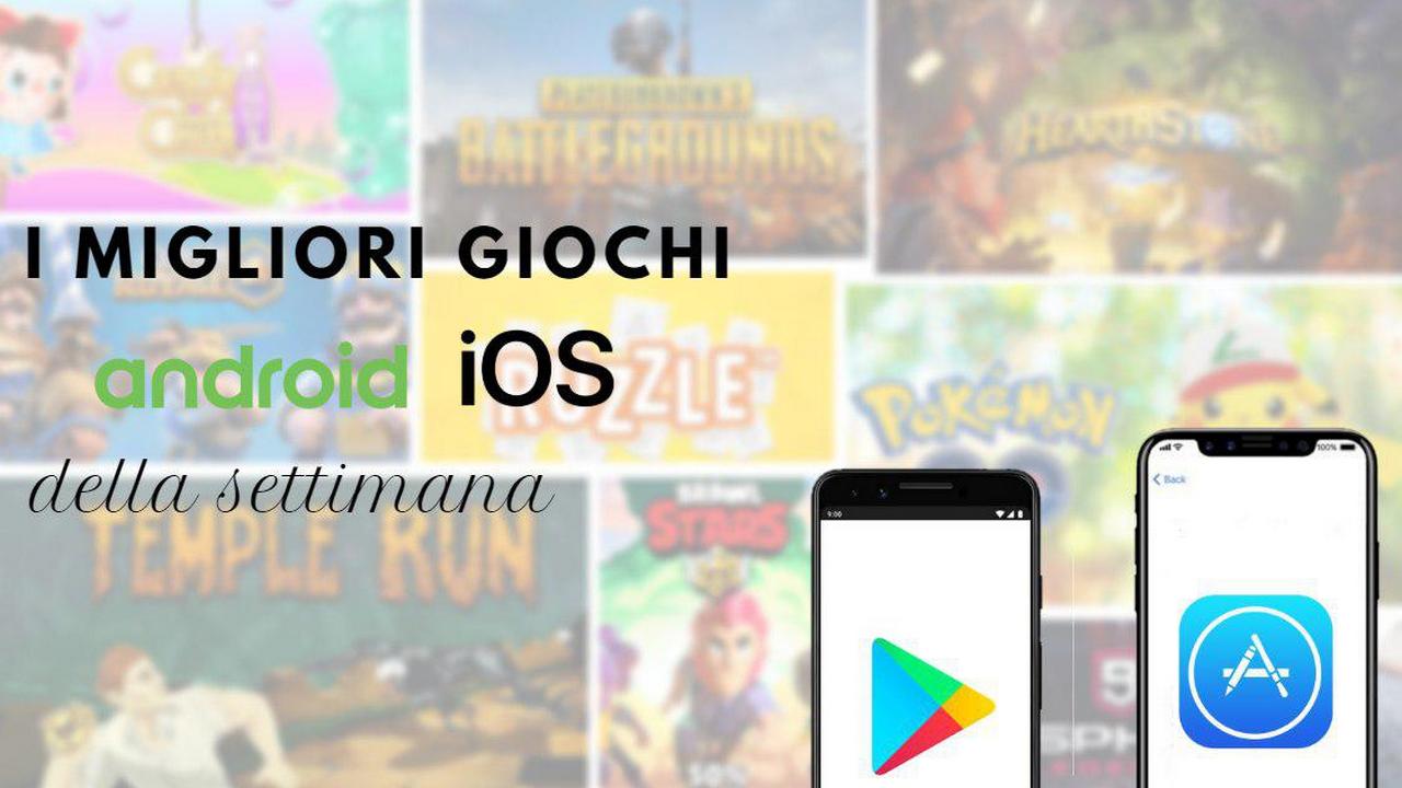 migliori giochi android ios